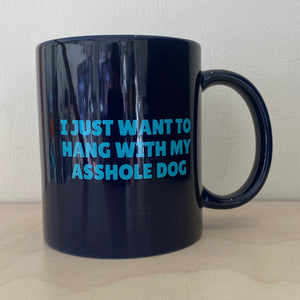 I Just Want to Hang Out Mug